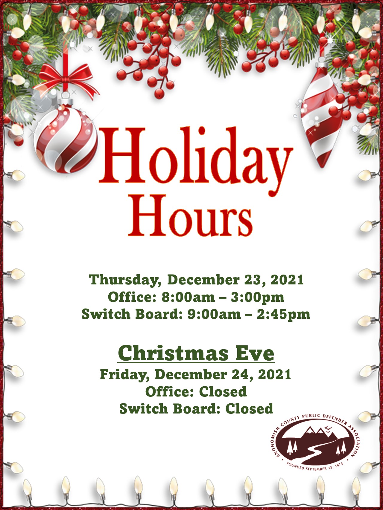 Holiday Hours and Closures Snohomish County Public Defender